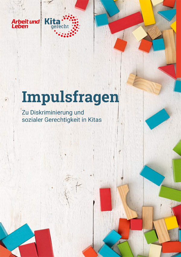 Cover der Broschüre Impulsfragen zu Diskriminierung und sozialer Gerechtigkeit in Kitas, herausgegeben von Arbeit und Leben